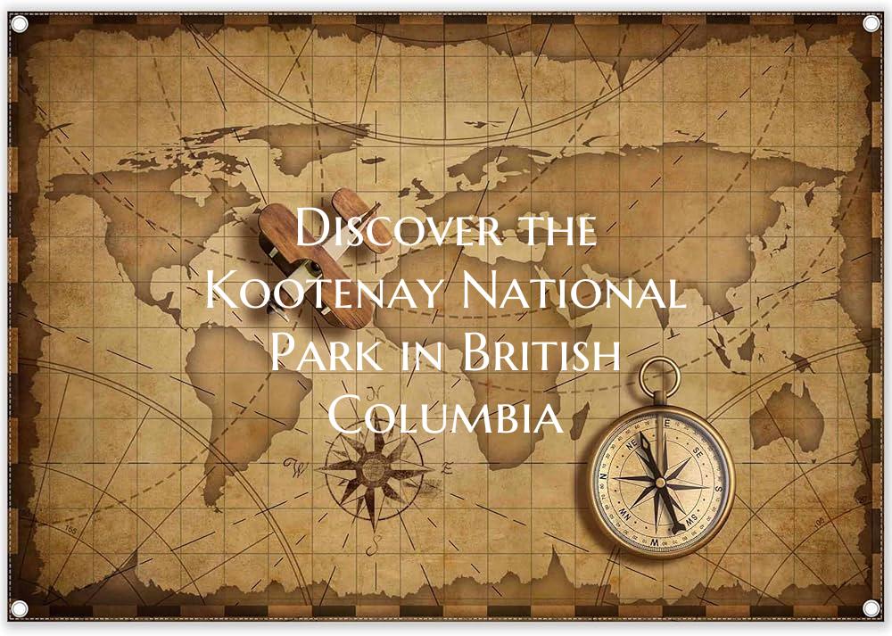 Discover the Kootenay National Park in British Col...